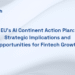 EU’s AI Continent Action Plan: Strategic Implications and Opportunities for Fintech Growth